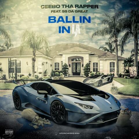 Ballin' In LA (feat. SS Da Great)