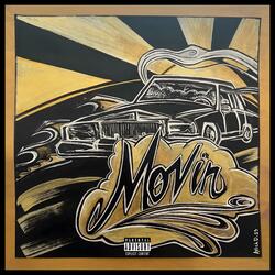MOVIN (feat. Rezcoast Grizz & Amvis)