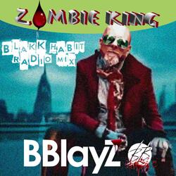Zombie King (Blakk Habit)