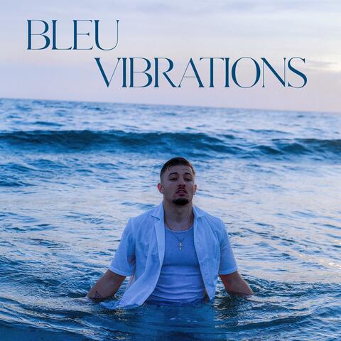 BLEU VIBRATIONS