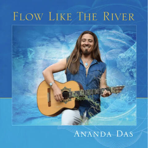 Flow Like the River