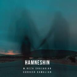 Hamneshin (feat. MohammadReza Shajarian)