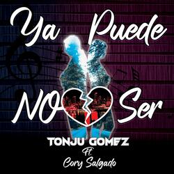 Ya NO Puede Ser (feat. Cory Salgado)