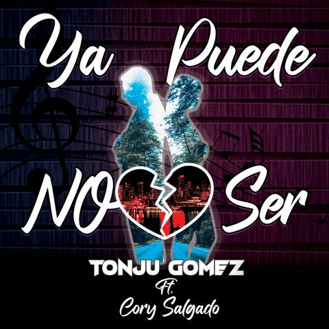 Ya NO Puede Ser (feat. Cory Salgado)