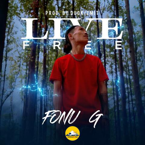 Live Free (feat. Fonu G)