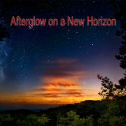 Afterglow on a New Horizon