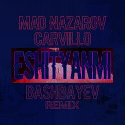 Eshtyanmi (feat. Mad & Bashbayev)