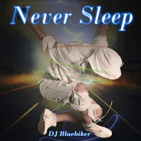 Never Sleep