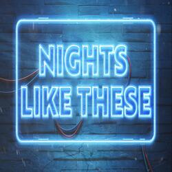 Nights Like These