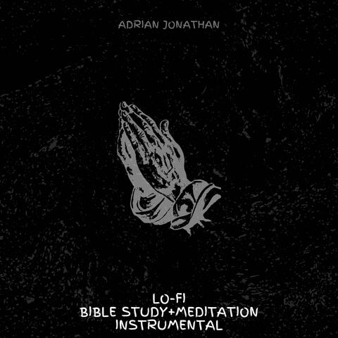 Bible Study + Meditation (LoFi)