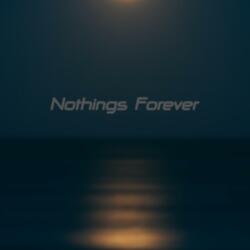 Nothing's Forever