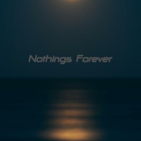 Nothing's Forever