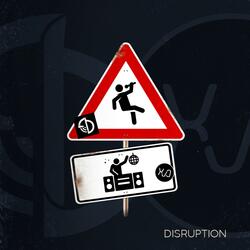 Disruption