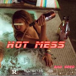 Hot Mess