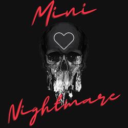 Mini Nightmare