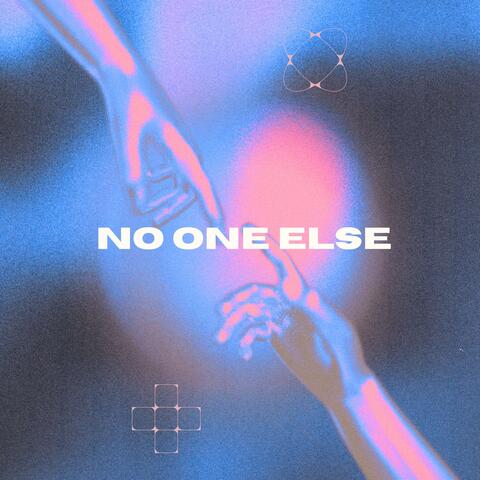No One Else