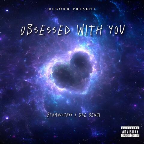 Obsessed With you (feat. Dae benji)
