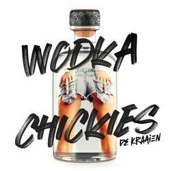 Wodka Chickies
