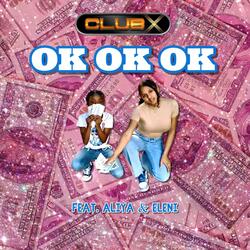 OK OK OK (feat. Aliya & Eleni)