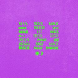 MAX! (feat. Noah El)