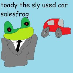 toady the sly used car salesfrog