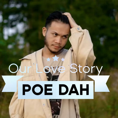 Karen Song |Our Love Story|Poe Dah