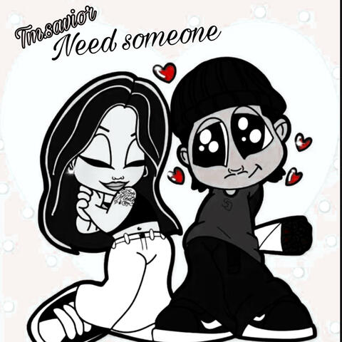 Need someone