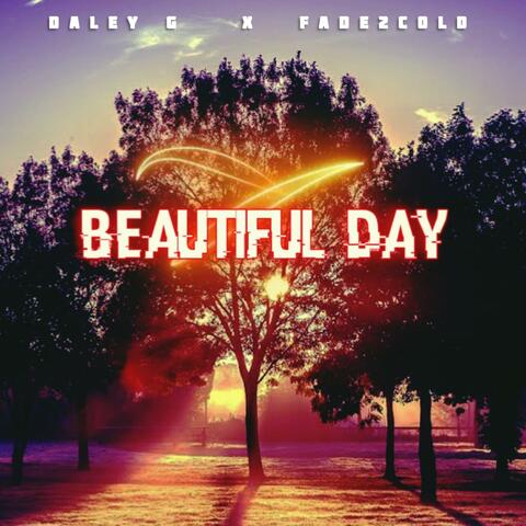 Beautiful Day (feat. Fade2Cold)