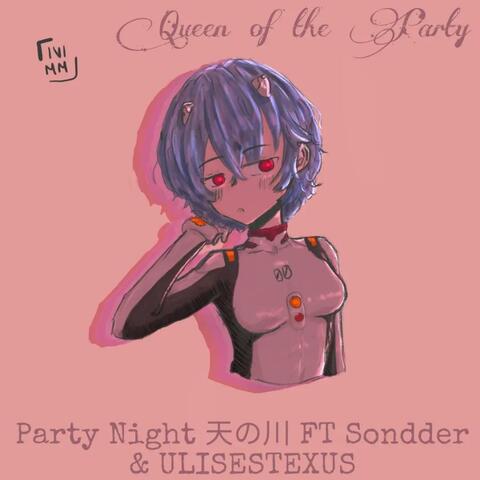Queen Of The Party (feat. ULISESTEXUS & Sondder)