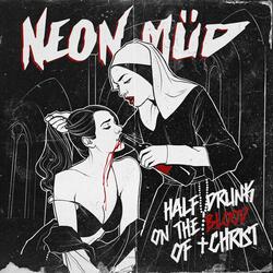 Half Drunk on the Blood of Christ