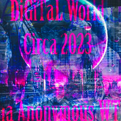 DiGiTaL World c. 2023