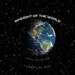 Wheight Of The World