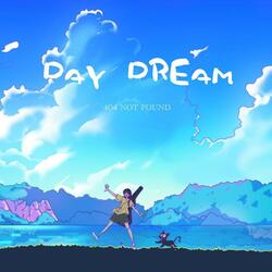 DAY DREAM