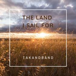 The Land I Sail For