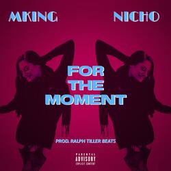 For the Moment (feat. Nicho)