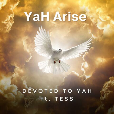YaH Arise (feat. Tess)