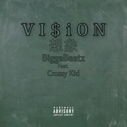 Vision (feat. Crossy Kid)