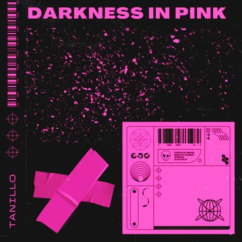DARKNESS IN P!NK