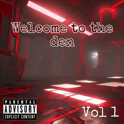 Welcome To The Den, Vol. 1