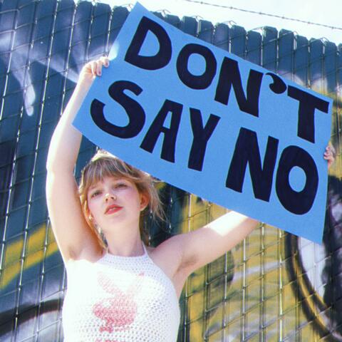 Don't Say No