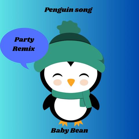 Penguin Song (Party Remix)