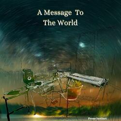 A Message To The World