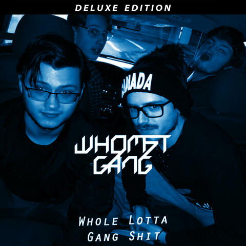 Whole Lotta Gang Shit (Deluxe)