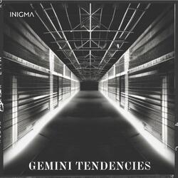 Gemini Tendencies