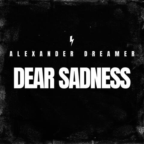 DEAR SADNESS (feat. TH3 PHANTOM)