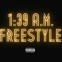 1:39 A.M. Freestyle (feat. Tim)