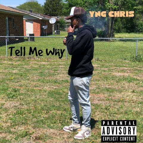 Tell Me Why