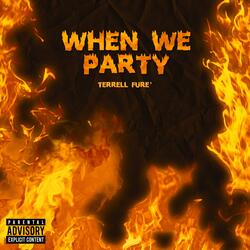 When We Party