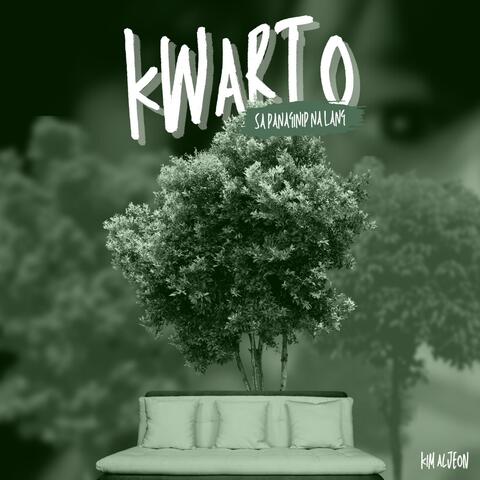 Kwarto (Sa Panaginip Na Lang)