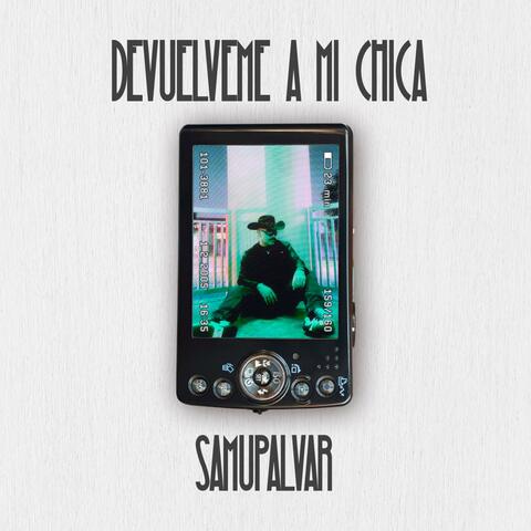Devuelveme a mi chica